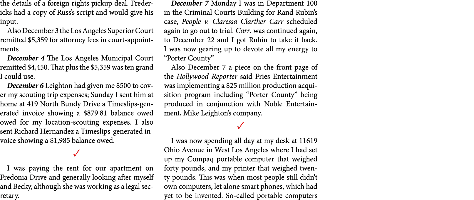 the details of a foreign rights pickup deal. Fredericks had a copy of Russ’s script and would give his input. Also De...