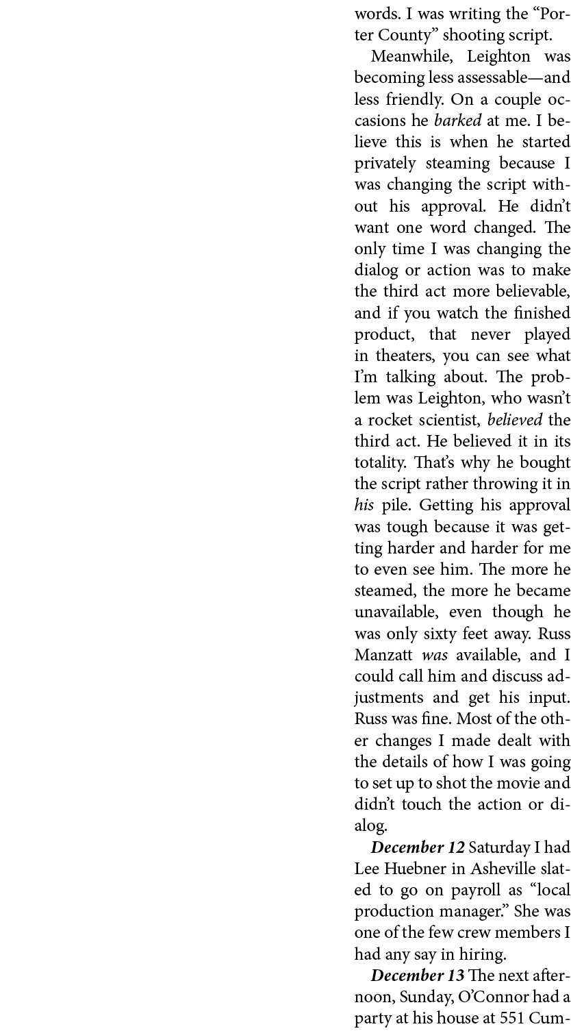 words. I was writing the “﻿Porter County” shooting script. Meanwhile, Leighton was becoming less assessable—and less ...
