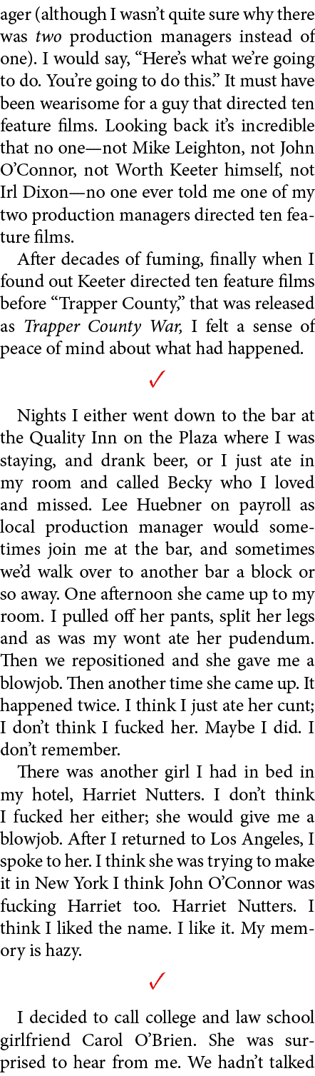 ager (although I wasn’t quite sure why there was two production managers instead of one). I would say, “Here’s what w...