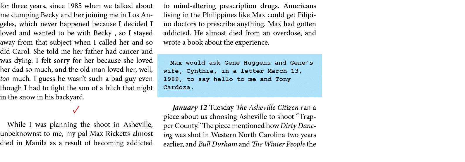 for three years, since 1985 when we talked about me dumping Becky and her joining me in Los Angeles, which never happ...