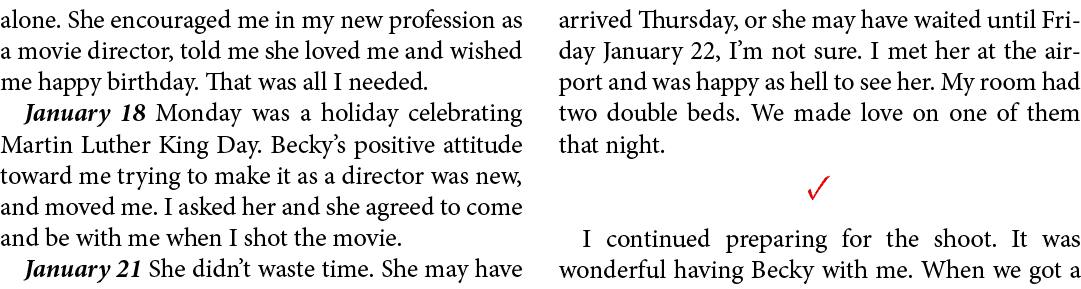 alone. She encouraged me in my new profession as a movie director, told me she loved me and wished me happy birthday....