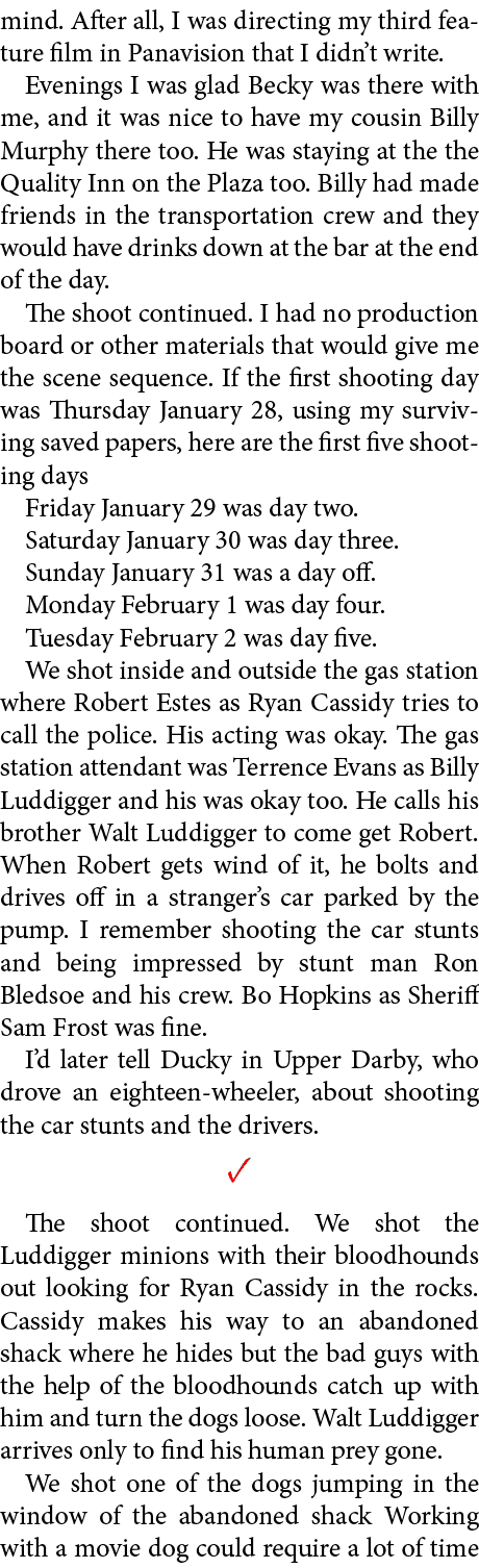 mind. After all, I was directing my third feature film in Panavision that I didn’t write. Evenings I was glad Becky w...