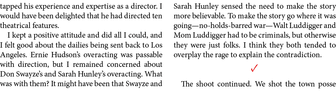 tapped his experience and expertise as a director. I would have been delighted that he had directed ten theatrical fe...