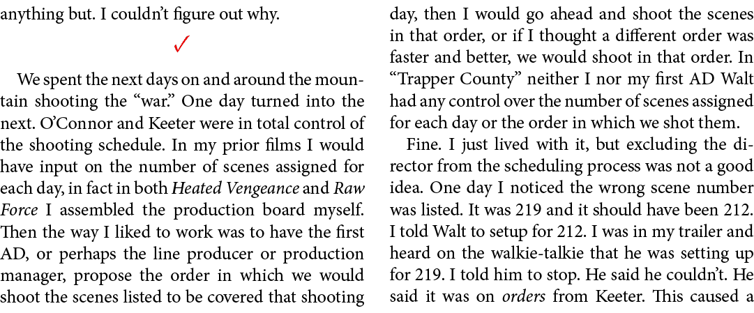 anything but. I couldn’t figure out why. ✓ We spent the next days on and around the mountain shooting the “war.” One ...