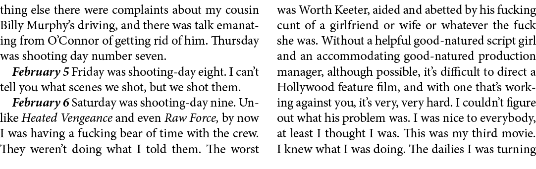 thing else there were complaints about my cousin Billy Murphy’s driving, and there was talk emanating from O’Connor o...
