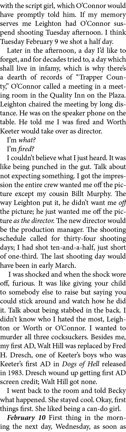 with the script girl, which O’Connor would have promptly told him. If my memory serves me Leighton had O’Connor suspe...