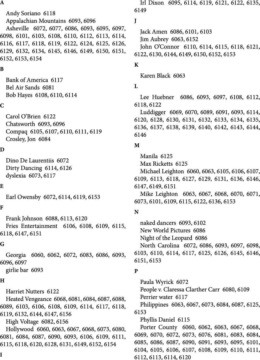 A Andy Soriano 6118 Appalachian Mountains 6093, 6096 Asheville 6072, 6077, 6086, 6093, 6095, 6097, 6098, 6101, 6103, ...