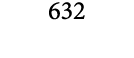 632