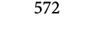 572