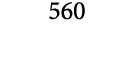 560