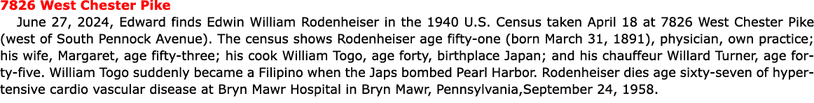 7826 West Chester Pike June 27, 2024, Edward finds Edwin William Rodenheiser in the 1940 U.S. Census taken April 18 a...