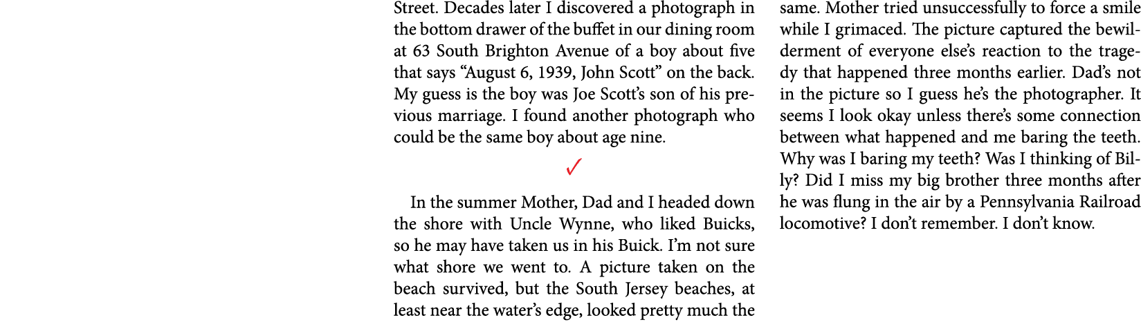 Street. Decades later I discovered a photograph in the bottom drawer of the buffet in our dining room at 63 South Bri...