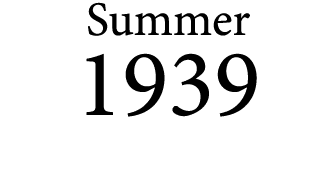 Summer 1939