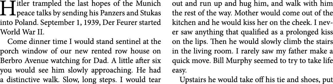 Hitler trampled the last hopes of the ﻿Munich peace talks by sending his ﻿Panzers and ﻿Stukas into ﻿Poland. September...