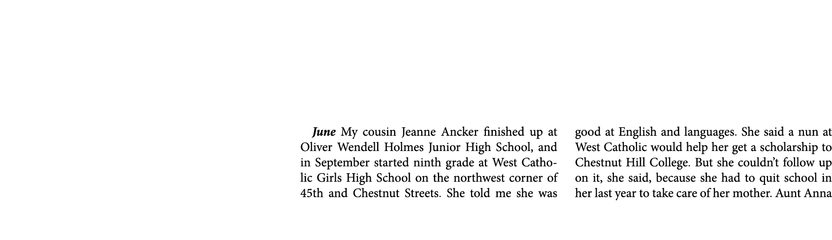June My cousin ﻿Jeanne Ancker finished up at ﻿Oliver Wendell Holmes Junior High School, and in September started nint...