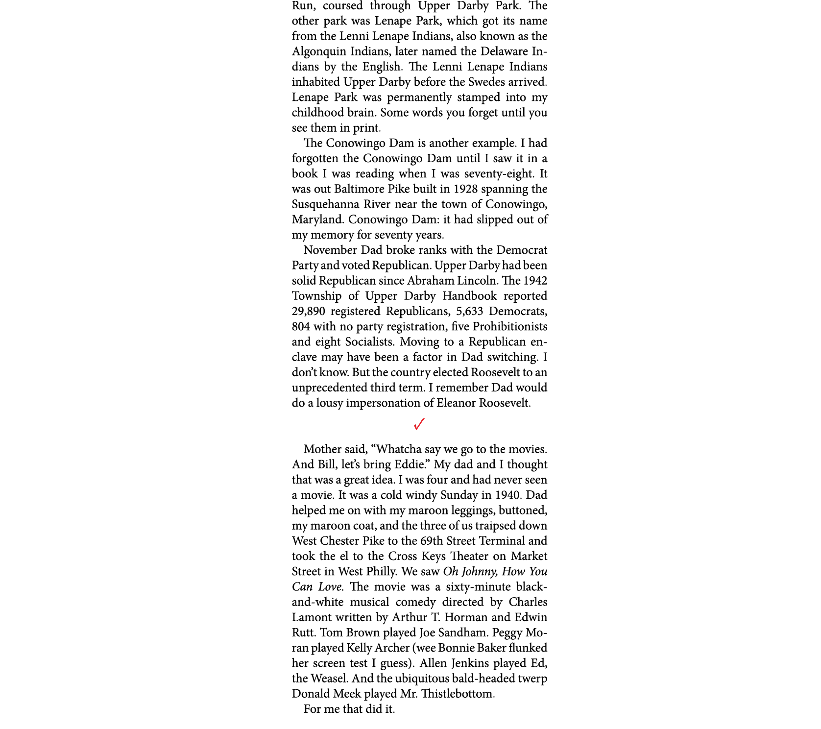 Run, coursed through Upper Darby Park. The other park was ﻿Lenape Park, which got its name from the ﻿Lenni Lenape Ind...