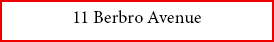 ﻿11 ﻿Berbro Avenue