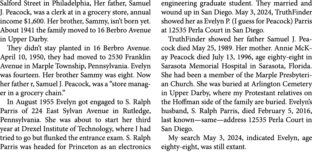Salford Street in Philadelphia, Her father, Samuel J. Peacock, was a clerk at in a grocery store, annual income $1,60...