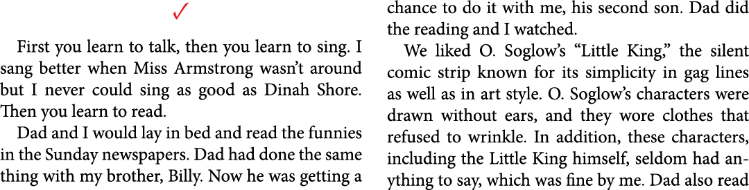 ✓ First you learn to talk, then you learn to sing. I sang better when ﻿Miss Armstrong wasn’t around but I never could...