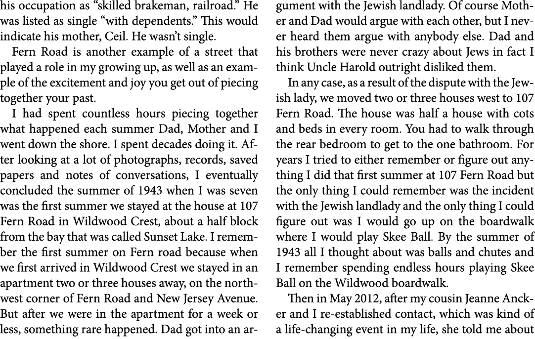 his occupation as “skilled brakeman, railroad.” He was listed as single “with dependents.” This would indicate his mo...