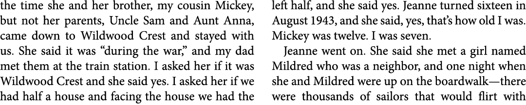 the time she and her brother, my cousin Mickey, but not her parents, Uncle Sam and Aunt Anna, came down to ﻿﻿﻿Wildwoo...