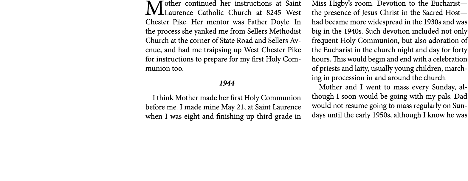 Mother continued her instructions at ﻿Saint Laurence Catholic Church at 8245 ﻿West Chester Pike. Her mentor was ﻿Fath...