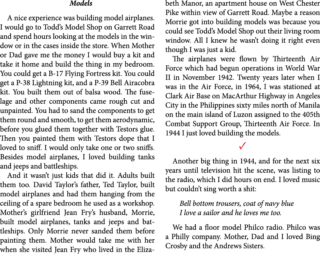 Models A nice experience was building model airplanes. I would go to ﻿Todd’s Model Shop on Garrett Road and spend hou...