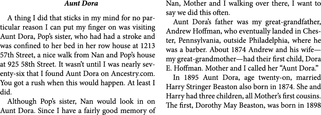 Aunt Dora A thing I did that sticks in my mind for no particular reason I can put my finger on was visiting Aunt Dora...