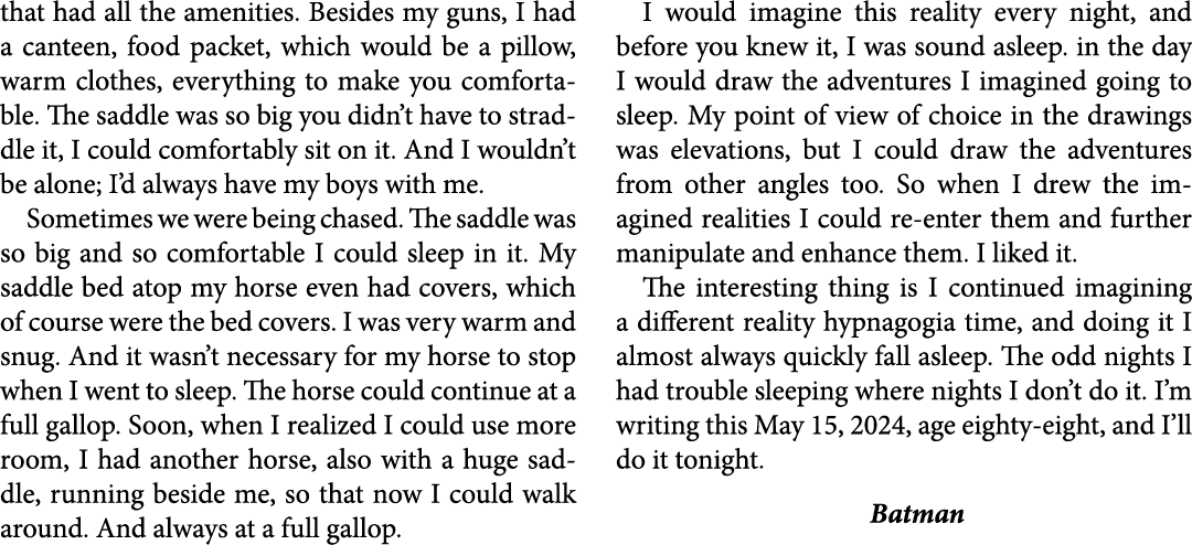 that had all the amenities. Besides my guns, I had a canteen, food packet, which would be a pillow, warm clothes, eve...