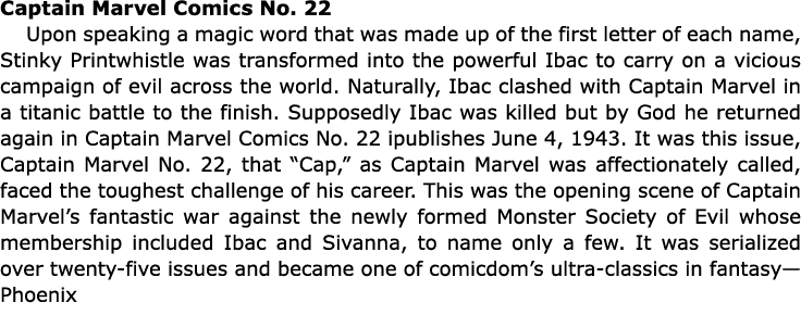 Captain Marvel Comics No. 22 Upon speaking a magic word that was made up of the first letter of each name, ﻿Stinky P...