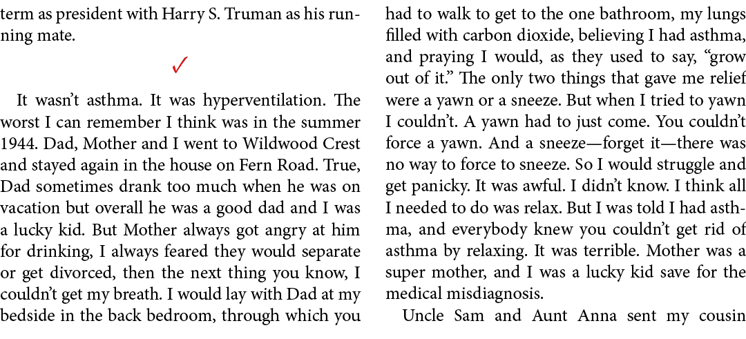 term as president with ﻿Harry S. Truman as his running mate. ✓ It wasn’t ﻿asthma. It was ﻿hyperventilation. The worst...