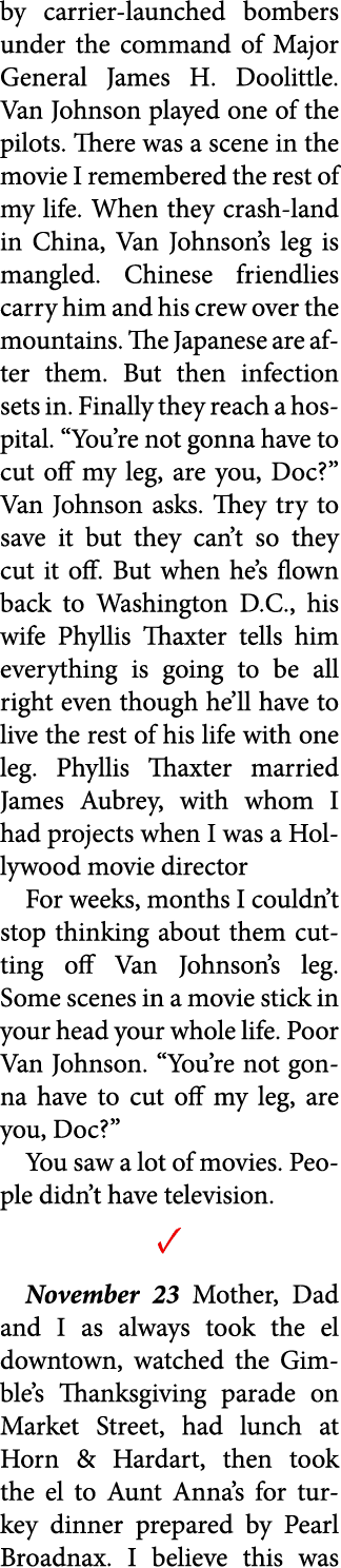 by carrier-launched bombers under the command of Major General ﻿James H. Doolittle. ﻿Van Johnson played one of the pi...