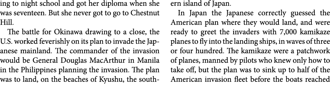 ing to night school and got her diploma when she was seventeen. But she never got to go to Chestnut Hill. The battle ...