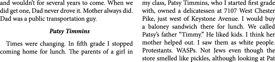 and wouldn’t for several years to come. When we did get one, Dad never drove it. Mother always did. Dad was a public ...