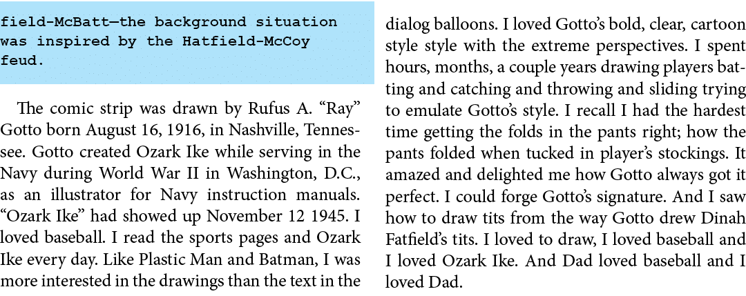 field-McBatt—the background situation was inspired by the Hatfield-McCoy feud. The comic strip was drawn by ﻿Rufus A....