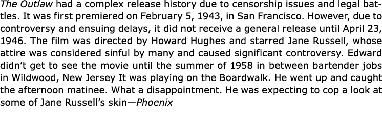 The Outlaw had a complex release history due to censorship issues and legal battles. It was first premiered on Februa...