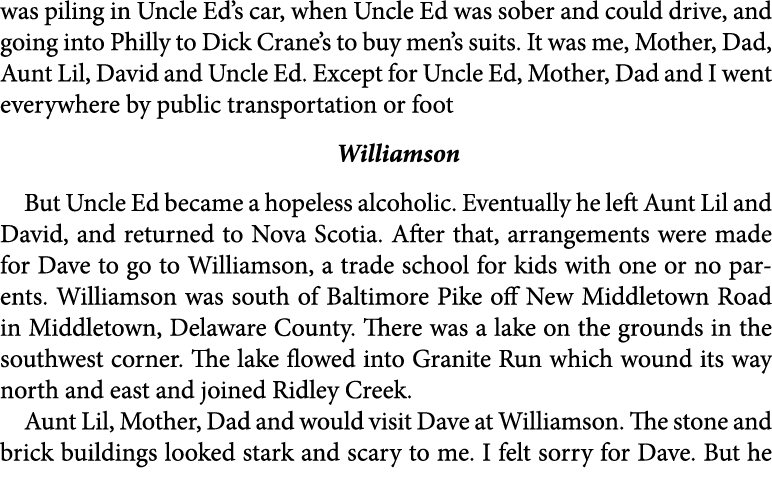 was piling in Uncle Ed’s car, when Uncle Ed was sober and could drive, and going into Philly to Dick Crane’s to buy m...