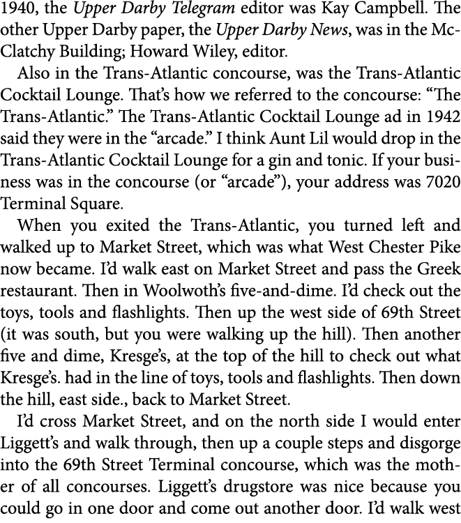 1940, the Upper Darby Telegram editor was Kay Campbell. The other Upper Darby paper, the Upper Darby News, was in the...