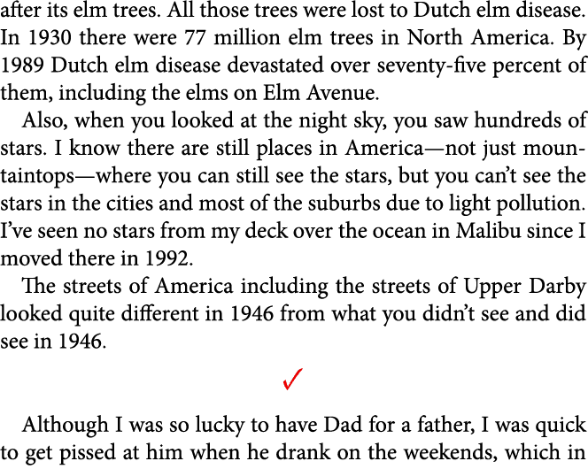 after its elm trees. All those trees were lost to Dutch elm disease. In 1930 there were 77 million elm trees in North...