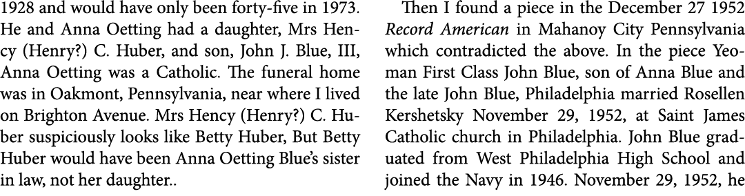 1928 and would have only been forty-five in 1973. He and Anna Oetting had a daughter, Mrs Hency (Henry?) C. Huber, an...
