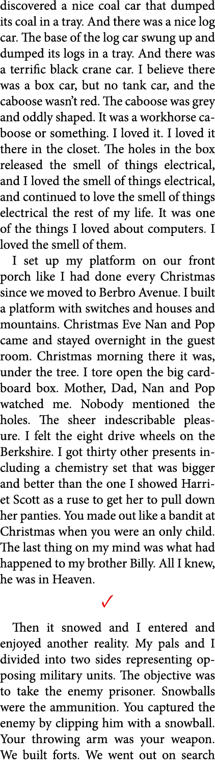 discovered a nice coal car that dumped its coal in a tray. And there was a nice log car. The base of the log car swun...