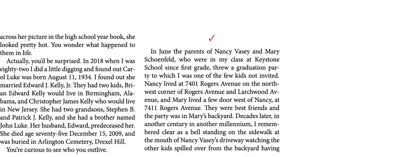 across her picture in the high school year book, she looked pretty hot. You wonder what happened to them in life. Act...