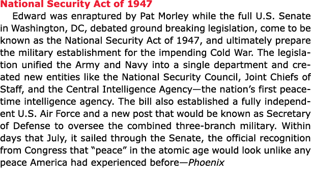 National Security Act of 1947 Edward was enraptured by Pat Morley while the full ﻿U.S. Senate in Washington, DC, deb...