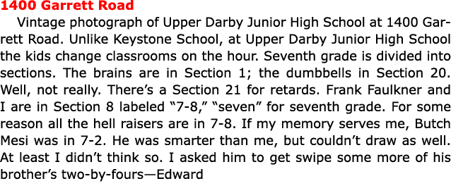 1400 Garrett Road Vintage photograph of ﻿﻿﻿Upper Darby Junior High School at 1400 Garrett Road. Unlike ﻿﻿Keystone Sch...