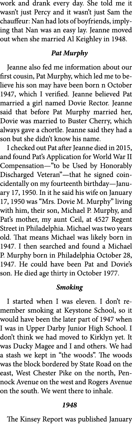 work and drank every day. She told me it wasn’t just Percy and it wasn’t just Sam the chauffeur: Nan had lots of boyf...