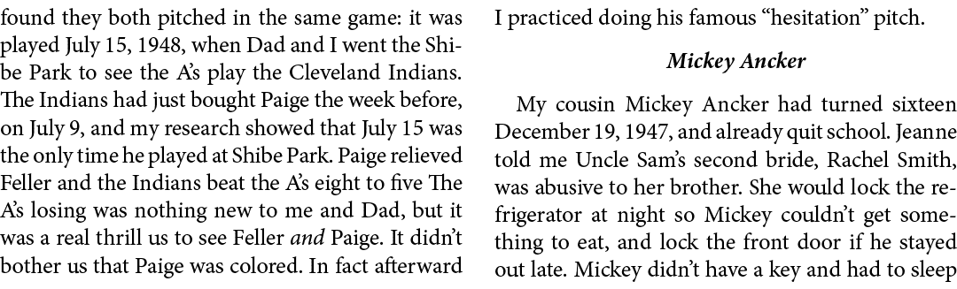 found they both pitched in the same game: it was played July 15, 1948, when Dad and I went the ﻿Shibe Park to see the...