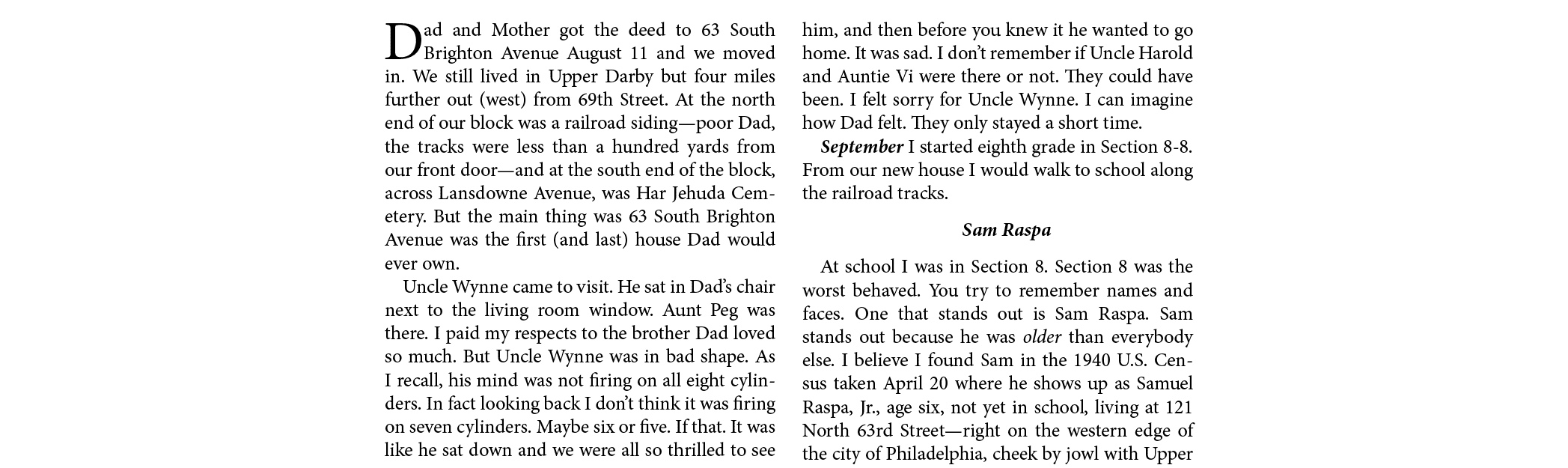 Dad and Mother got the deed to 63 South Brighton Avenue August 11 and we moved in. We still lived in ﻿Upper Darby but...