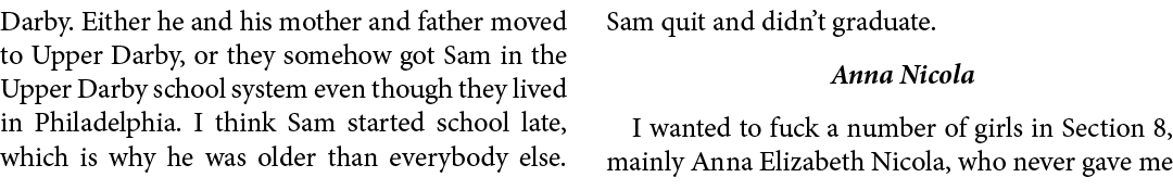 Darby. Either he and his mother and father moved to ﻿Upper Darby, or they somehow got Sam in the Upper Darby school s...