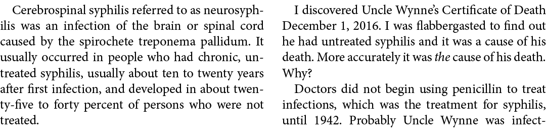 Cerebrospinal ﻿syphilis referred to as neurosyphilis was an infection of the brain or spinal cord caused by the spiro...