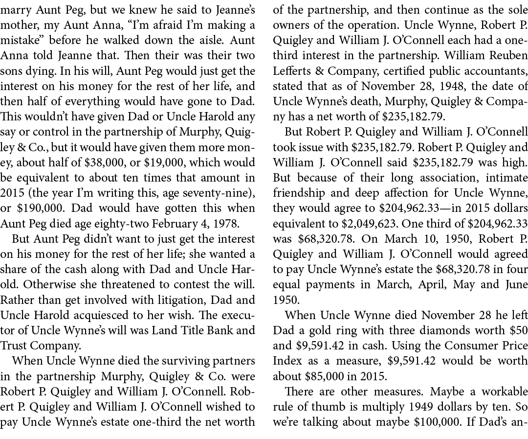 marry Aunt Peg, but we knew he said to Jeanne’s mother, my Aunt Anna, “I’m afraid I’m making a mistake” before he wal...